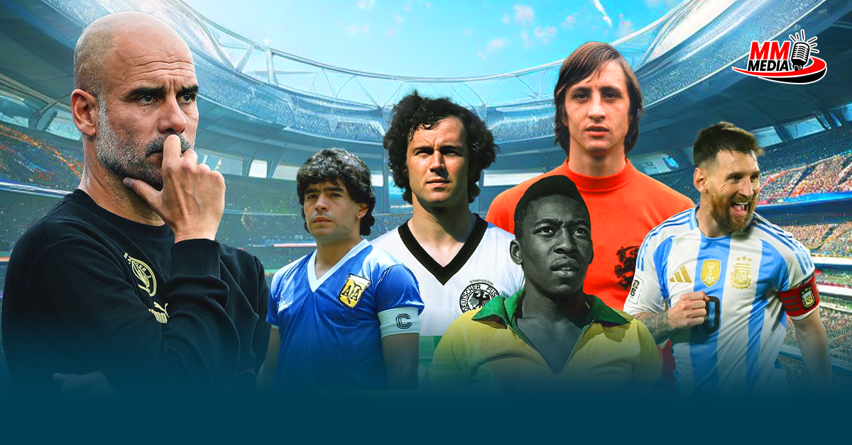 The 6 GOATs chosen by Pep Guardiola